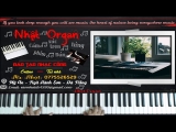 Học Đàn Online – Hướng Dẫn Đệm Hát Piano Bài Có Chàng Trai Viết Lên Cây – Nhật Organ