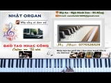 Học Đàn Online – Hướng Dẫn Solo Nốt Anh Thanh Niên (Huyr) – Nhật Organ