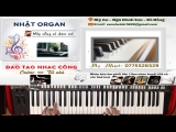 Học Đàn Online – Hướng Dẫn Solo Nốt Và Đệm Hát Mùa Xuân Đầu Tiên (Văn Cao) – Nhật Organ