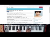 Hướng Dẫn ĐỆM HÁT PIANO BÀI CẢM ƠN TÌNH YÊU – NHẬT ORGAN