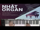 (Hướng Dẫn Organ) Đàn 50 Năm Về Sau – Nhật Organ