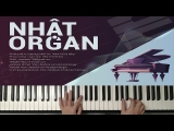 Mời Mọi Người Uống Cooffee Cùng Nhật Organ (Nhạc Không Lời Êm Diệu) – Nhật Organ